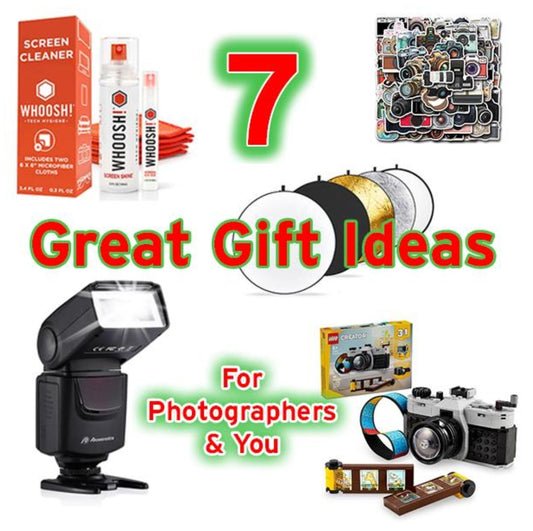 Seven GREAT Gift Ideas for Photographers & You